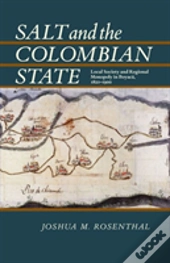 Salt And The Colombian State