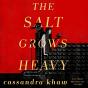 Salt Grows Heavy - Preview