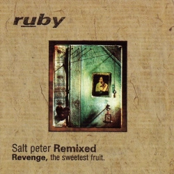 Capa do artigo Salt Peter Remixed (Revenge, The Sweetest Fruit) - CD