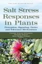 Salt Stress Responses In Plants: Perception, Signaling, Omics And Tolerance Mechanisms - Preview