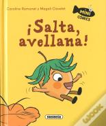 ¡Salta, Avellana!