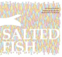 Salted Fish - Preview