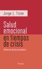 Salud Emocional En Tiempos De Crisis (2da Ed.) - Preview