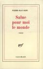 Salue Pour Moi Le Monde - Preview