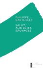 Salut Aux Bêtes Sauvages - Preview