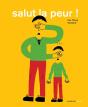 Salut La Peur ! - Preview