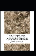 Salute To Adventurers Annotated