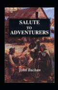 Salute To Adventurers Annotated