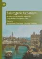Salutogenic Urbanism - Preview