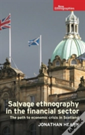Salvage Ethnography Financial Sector