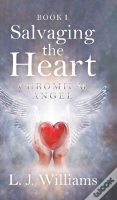 Salvaging The Heart