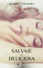 Salvaje Y Deliciosa - Preview