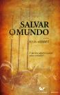 Salvar o Mundo - Preview