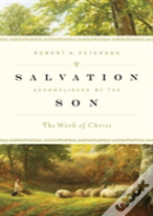 Salvation Accomplished By The Son