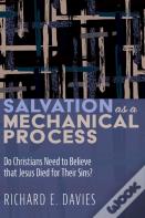 Salvation As A Mechanical Process