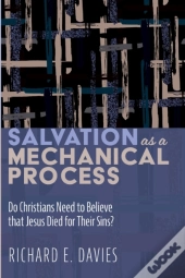 Salvation As A Mechanical Process