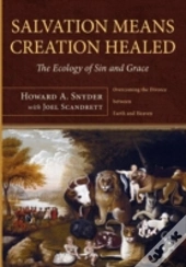 Salvation Means Creation Healed