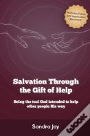 Salvation Through The Gift Of Help
