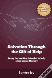 Salvation Through The Gift Of Help