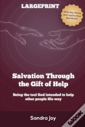 Salvation Through The Gift Of Help