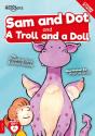 Sam And Dot And A Troll And A Doll - Preview