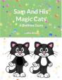 Sam And His Magic Cats, A Bedtime Story - Preview