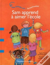 Sam Apprend A Aimer L'Ecole - La Motivation