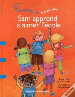 Capa do artigo Sam Apprend A Aimer L'Ecole - La Motivation