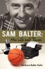 Sam Balter: His Life And Times - Preview
