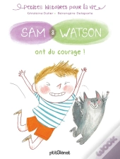 Sam & Watson Ont Du Courage !