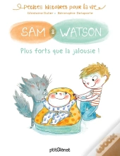 Sam & Watson, Plus Forts Que La Jalousie !