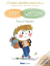 Sam & Watson Tous À L'École !