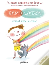 Sam & Watson Voient Avec Le Coeur