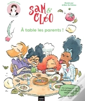 Sam Et Cléo : À Table Les Parents !