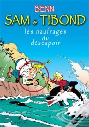 Capa do artigo Sam Et Tibond Les Naufrages Du Désespoir