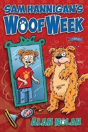 Sam Hannigan'S Woof Week - Preview