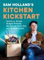 Sam Holland S Kitchen Kickstart - Preview