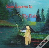 Sam Learns To Fly Fish