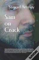 Sam On Crack