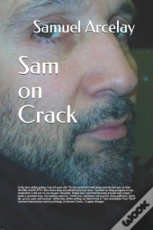 Sam On Crack
