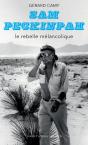 Sam Peckinpah : Le Rebelle Mélancolique - Preview