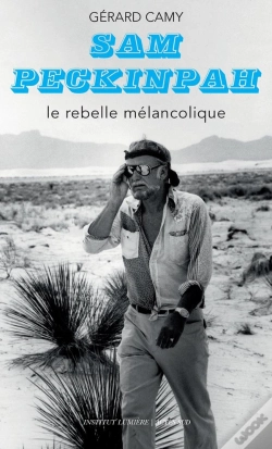 Capa do artigo Sam Peckinpah : Le Rebelle Mélancolique