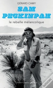 Capa do artigo Sam Peckinpah : Le Rebelle Mélancolique