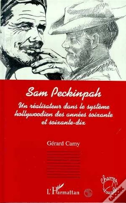 Capa do artigo Sam Peckinpah : Un Realisateur Dans Le Systeme Hollywoodien