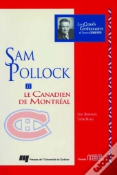Sam Pollock Et Le Canadien De Montréal