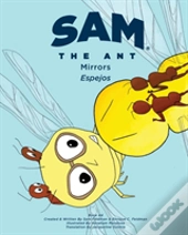 Sam The Ant - Mirrors