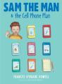Sam The Man & The Cell Phone Plan - Preview