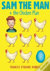 Sam The Man & The Chicken Plan