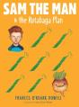 Sam The Man & The Rutabaga Plan - Preview