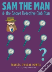 Sam The Man & The Secret Detective Club Plan